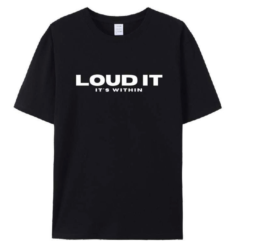 Loud It T-Shirt - Black